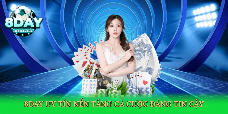 8day Uy Tín – Đỉnh Cao Cá Cược Trực Tuyến Đáng Tin Cậy
