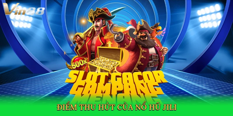 diem-thu-hut-cua-no-hu-jili-3