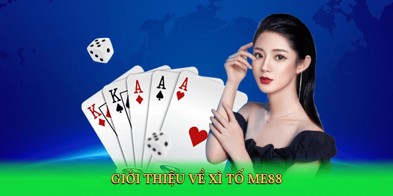 Xì Tố ME88 – Ván Cược Đấu Trí Căng Thẳng Cùng ME88