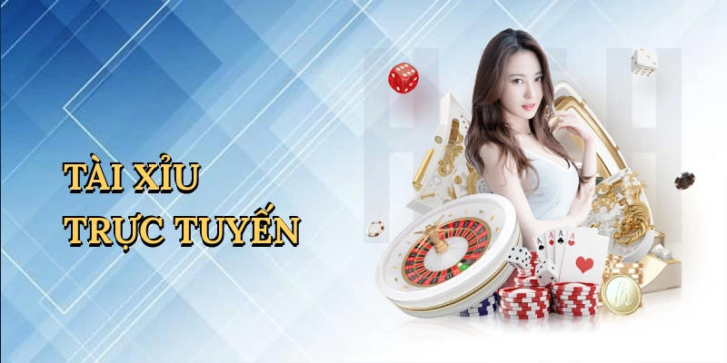 Tài xỉu trực tuyến