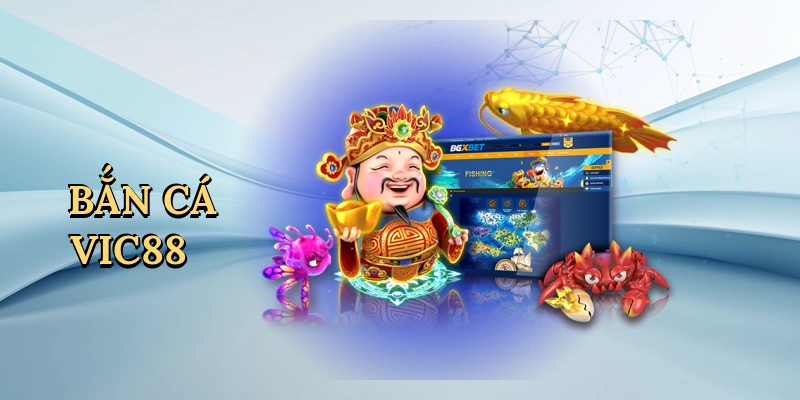 Bắn cá Vic88