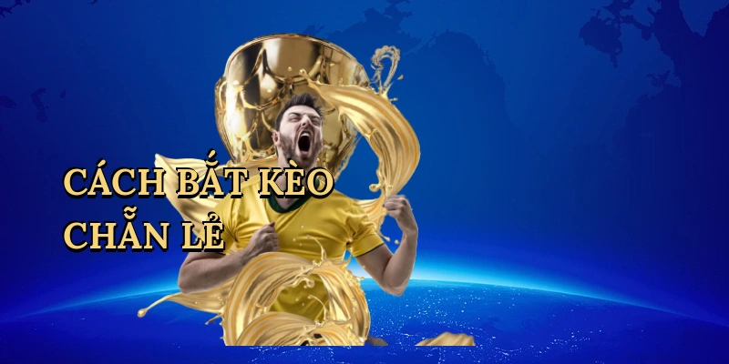 Cách Bắt Kèo Chẵn Lẻ – Bí Kíp Thắng Lớn SV88!