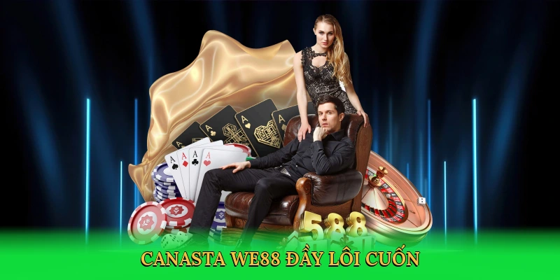 Game Bài Canasta WE88 – Bí Kíp Thắng Lớn Đỉnh Cao