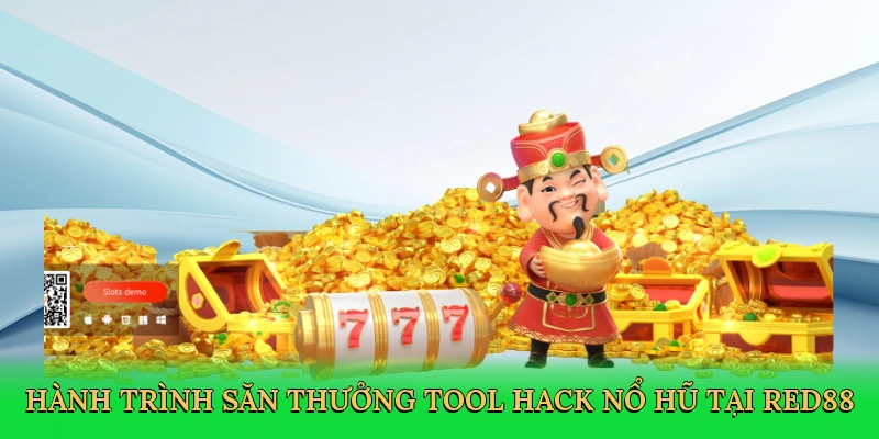 Hành trình săn thưởng Tool hack nổ hũ tại Red88