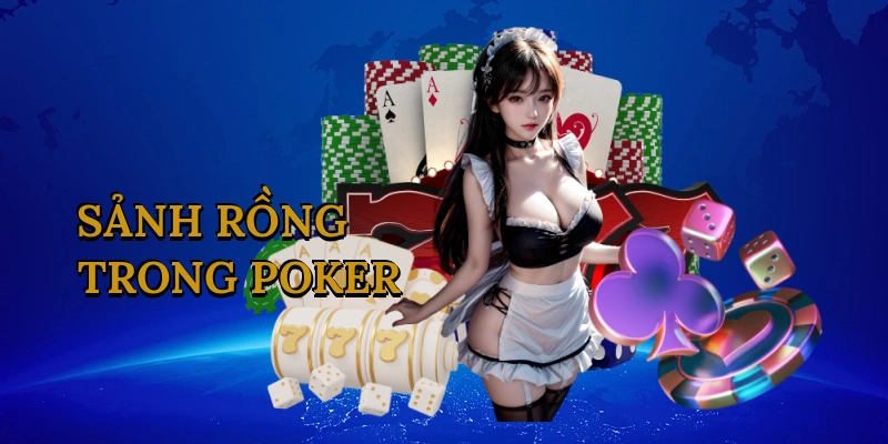 Sảnh rồng trong poker
