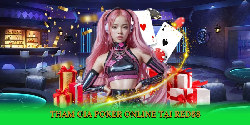 Tham gia poker online tại Red88